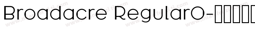 Broadacre Regular0字体转换
